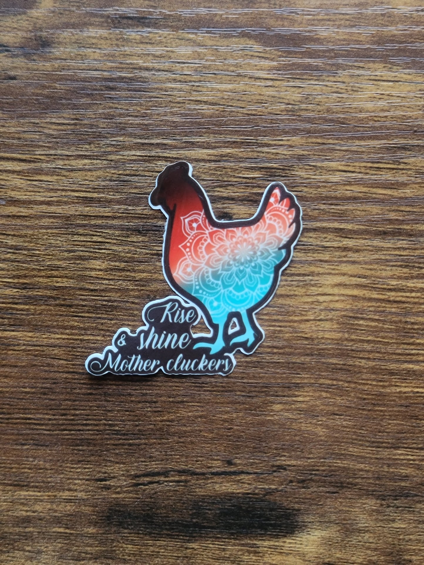 Rise and shine chicken sticker